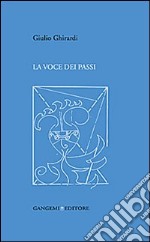 La voce dei passi libro