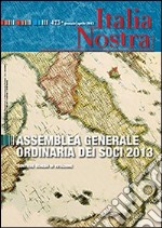 Italia nostra (2013). Vol. 475: Assemblea generale ordinaria dei soci 2013 libro