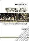 Un ponte lungo quattro secoli. Il rapporto antico e speciale fra Italia e Angola libro di Mistretta Giuseppe