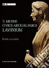Il museo civico archeologico Lavinium. Guida breve in formato tascabile libro