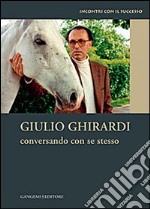 Conversando con se stesso. Incontri con il successo libro