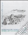 Patrimoni e siti Unesco. Memoria, misura e armonia. Ediz. italiana e inglese libro