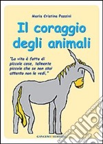 Il coraggio degli animali