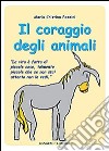 Il coraggio degli animali libro