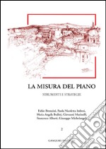 La misura del piano. Vol. 2: Strumenti e strategie libro