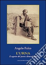 L'urna. Il segreto del ponte dimenticato libro