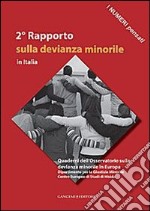 2° Rapporto sulla devianza minorile in Italia