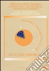 Nuove esperienze di giustizia minorile. Unico 2012 libro