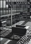 Eero Saarinen. L'unità organica nel progetto d'arredo-The organic unit in furniture design. Ediz. bilingue libro