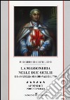 La massoneria nelle due Sicilie e i «fratelli» meridionali del '700. Appendici. Indici generali. Vol. 6: Indici gnerali libro di Di Castiglione Ruggiero