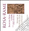 Rosa-rame. Salvator Rosa incisore nelle collezioni dell'Istituto nazionale per la Grafica. Ediz. italiana e inglese libro
