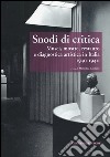 Snodi di critica. Musei, mostre, restauro e diagnostica artistica in Italia 1930-1940 libro