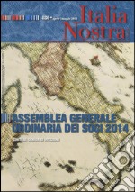 Italia nostra (2014). Vol. 480: Assemblea generale ordinaria dei soci 2014 libro