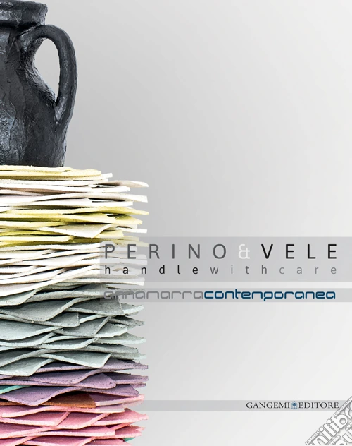 Perino & vele. Handle with care. Ediz. illustrata