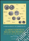 La monetazione di Reggio Magnogreca dal IV sec. a. C. alla chiusura della zecca libro