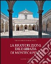 La ricostruzione dell'abbazia di Montecassino libro di Breccia Fratadocchi Tommaso