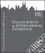 Italian survey & international experience. Ediz. italiana e inglese libro