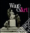 War & art. Destruction and protection of italian cultural heritage during World War I. Ediz. illustrata libro