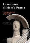 Le sculture di Mont'e Prama. Conservazione e restauro. Ediz. illustrata libro