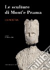 Le sculture di Mont'e Prama. La mostra. Ediz. illustrata libro di Usai L. (cur.)