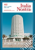 Italia nostra (2014). Vol. 482: Architetture da riscoprire libro