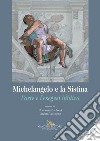 Michelangelo e la Sistina. L'arte e l'esegesi biblica libro