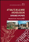 Attualità nelle aree archeologiche: esperienze e proposte libro