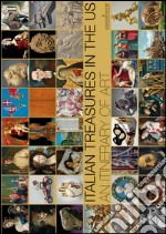 Italian treasures in the US. An itinerary of art. Ediz. illustrata libro