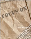 Focus on Saul Melman. Ediz. italiana e inglese libro di Trizzino S. (cur.)