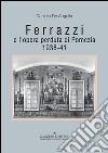 Ferrazzi e l'opera perduta di Pomezia. 1938-41. Ediz. illustrata libro di De Angelis Daniela