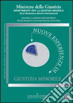 Nuove esperienze di giustizia minorile. Unico 2014 libro