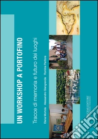 Un workshop a Portofino