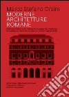 Moderne architetture romane. Architetture della scuola romana nel passaggio alla modernità, con particolare riferimento all'opera di Giovanni Battista Milani libro