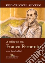 A colloquio con Franco Ferrarotti