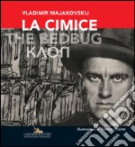 La cimice-The bedbug- Kaon. Ediz. multilingue libro