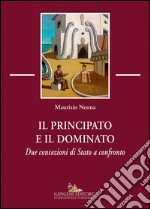 Il principato e il dominato. Due concezioni di stato a confronto