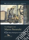 A colloquio con Marco Petreschi. Ediz. illustrata libro