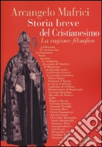 Storia breve del cristianesimo. La ragione filosofica libro