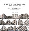 Atlante della palazzina a Pescara. Progetti, realizzazioni, rilievi-Atlas of the palazzina a Pescara. Projects, buildings, surveys. Ediz. bilingue libro