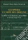 Gli operai e l'arte del disegno. La politica per un'educazione al «gusto dell'arte» nella Catania dopo l'Unità libro