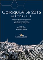 Colloqui.AT.e 2016 Mater(i)a. Ediz. a colori libro