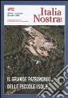 Italia nostra (2016). Vol. 492: Il grande patrimonio delle piccole isole libro