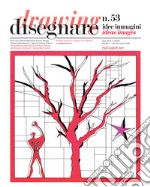 Disegnare. Idee, immagini. Ediz. italiana e inglese (2016). Vol. 53 libro