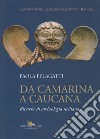 Da Camarina a Caucana. Ricerche di archeologia siciliana libro