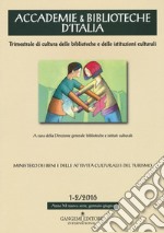 Accademie & biblioteche d'Italia (2016). Vol. 1-2 libro