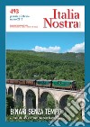 Italia nostra (2016). Vol. 493: Binari senza tempo libro