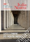 Italia nostra (2018). Vol. 500: Luci e ombre dei nostri musei libro