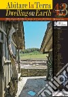 Abitare la terra. Ediz. italiana e inglese (2017). Vol. 42-43 libro