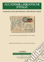 Accademie & biblioteche d'Italia (2018). Vol. 1-2 libro