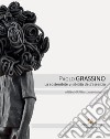 Paolo Grassino. La sostenibile visibilità dell'assenza. Catalogo della mostra (Roma, 18 maggio-30 giugno 2017). Ediz. italiana e inglese libro